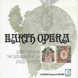 Earth Opera - Earth Opera / The Great American Eagle Tragedy