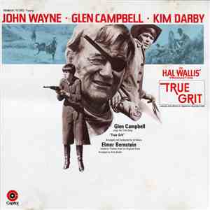 Elmer Bernstein - True Grit (Original Motion Picture Soundtrack)