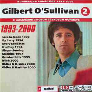 Gilbert O'Sullivan - Gilbert O'Sullivan : Коллекция Альбомов 1993-2000