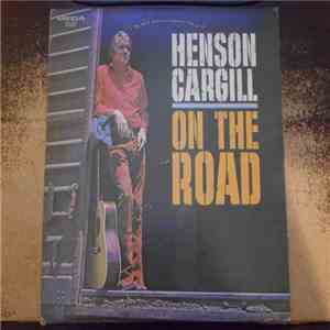 Henson Cargill - On The Road