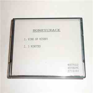 Honeycrack - King Of Misery / 5 Minutes