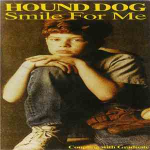 Hound Dog - Smile For Me