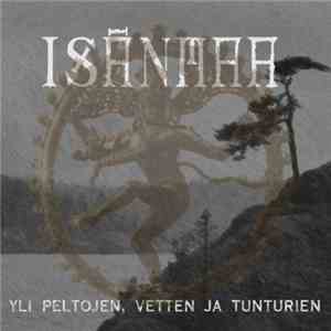 Isänmaa - Yli Peltojen, Vetten Ja Tunturien