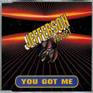 Jefferson Project - You Got Me