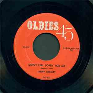Jimmy Beasley - Don't Feel So Sorry For Me / My Happiness