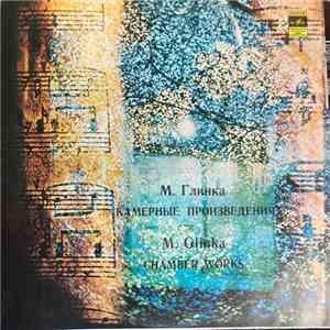 M. Glinka - Chamber Works