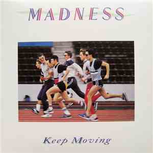 Madness - Keep Moving