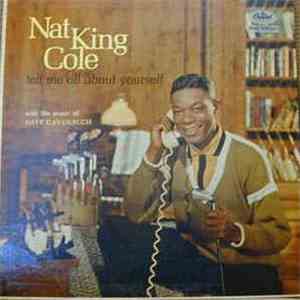 Nat King Cole - Tell Me All About Yourself