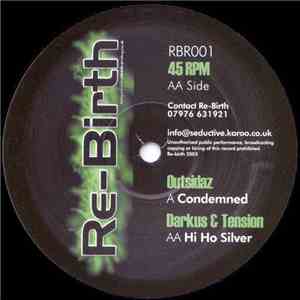 Outsidaz / Darkus & Tension - Condemned / Hi Ho Silver