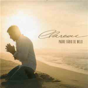Padre Fábio De Melo - Clareou