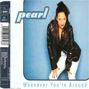 Pearl  - Whenever You're Around