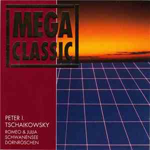 Peter I. Tschaikowsky - Romeo & Julia / Schwanensee / Dornröschen