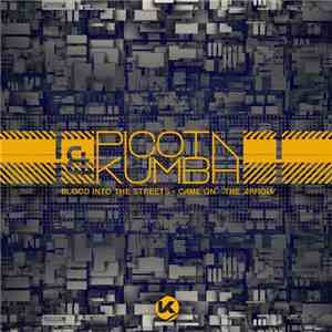 Picota & Kumbh - Blood Into The Streets