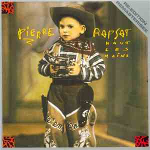 Pierre Rapsat - Haut Les Mains