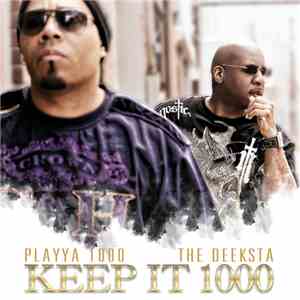Playya 1000, The Deeksta - Keep It 1000