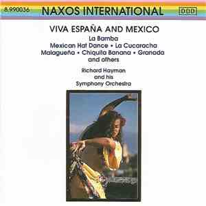 Richard Hayman And His Symphony Orchestra - Viva Espana And Mexico