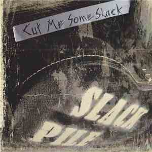 Slack Pile - Cut Me Some Slack