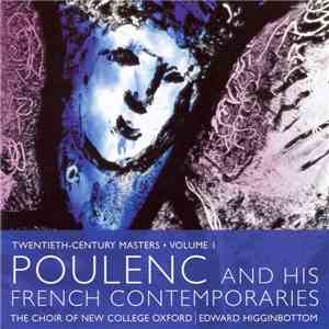 The Choir Of New College Oxford | Edward Higginbottom - Poulenc And His Fre ...