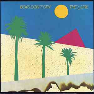 The Cure - Boys Don't Cry