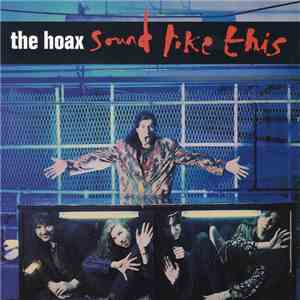 The Hoax - Sound Like This