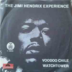 The Jimi Hendrix Experience - Voodoo Chile / Have You Ever Been