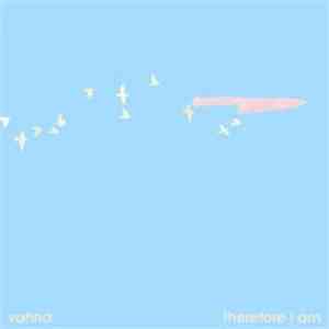 Therefore I Am and Vanna - Therefore I Am / Vanna