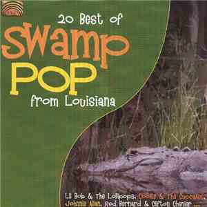 Various - 20 Best Of Swamp Pop From Louisiana