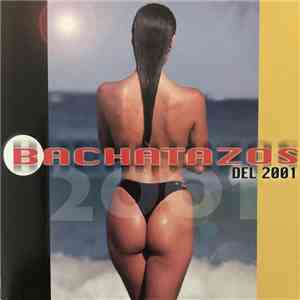 Various - Bachatazos Del 2001