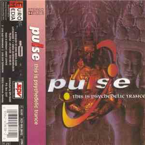 Various - Pulse - This Is Psychedelic Trance Vol. 1
