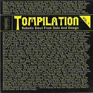 Various - Tompilation Vol. 1 - Robotic Smut From Oslo And Omegn