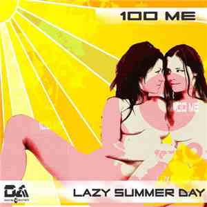 100 Me - Lazy Summer Day