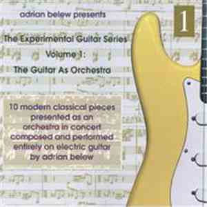 Adrian Belew - The Guitar As Orchestra (The Experimental Guitar Series - Vo ...