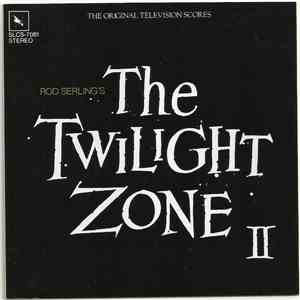 Bernard Herrmann, Fred Steiner, Jerry Goldsmith, Nathan Scott  - The Twilight Zone II (The Original Television Scores)