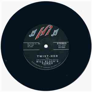 Bill Black's Combo - Twist-Her
