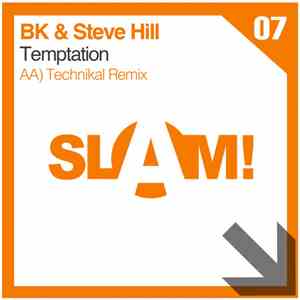 BK & Steve Hill - Temptation (Technikal Remix)