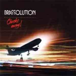 Brassolution - Chocks Away!