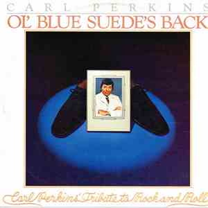 Carl Perkins - Ol' Blue Suede's Back
