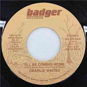 Charlie Waites - I'll Be Coming Home