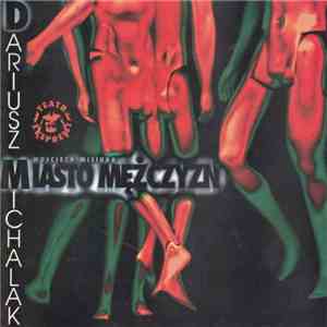 Dariusz Michalak - Miasto Mężczyzn