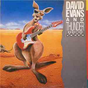 David Evans And Thunder Down Under - David Evans And Thunder Down Under