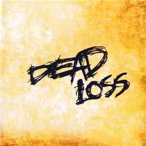 Dead Loss - Dead Loss