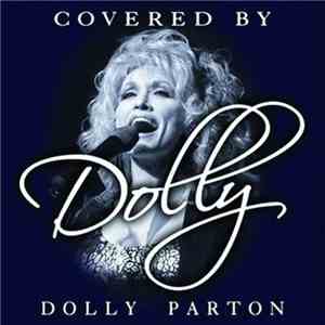 Dolly Parton - Covered By Dolly