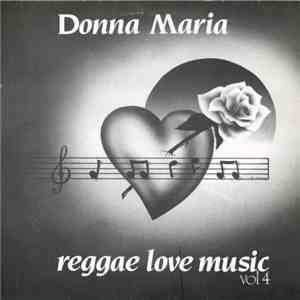 Donna Maria - Reggae Love Music - Vol 4