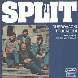 Dubrovački Trubaduri - Mala Nera / Ča Će Meni Slava