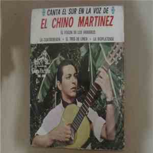 El Chino Martinez - Canta El Sur En la Voz de