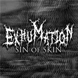 Exhumation  - Sin Of Skin