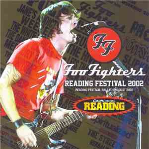 Foo Fighters - Reading Festival 2002