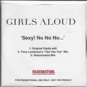 Girls Aloud - Sexy! No No No...