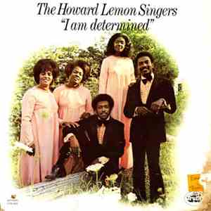 Howard Lemon Singers - I Am Determined