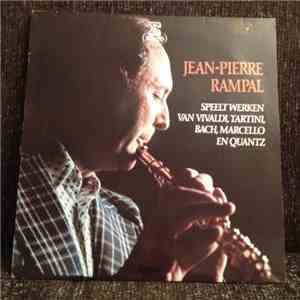 Jean-Pierre Rampal - Speelt Werken Van Vivaldi, Tartini, Bach, Marcello En Quantz